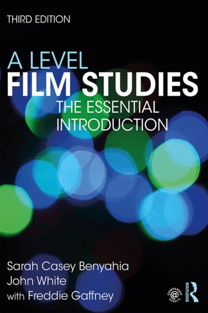 A Level Film Studies : The Essential Introduction, PDF eBook