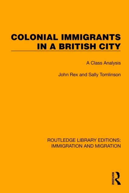 Colonial Immigrants in a British City : A Class Analysis, EPUB eBook