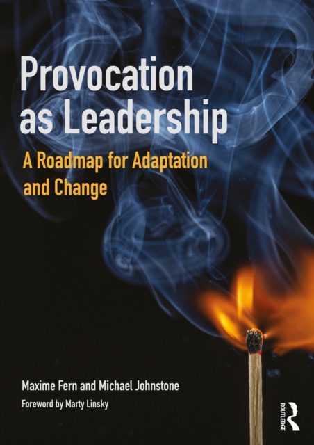 Provocation as Leadership : A Roadmap for Adaptation and Change, PDF eBook
