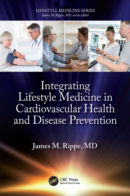 Integrating Lifestyle Medicine in Cardiovascular Health and Disease Prevention, EPUB eBook
