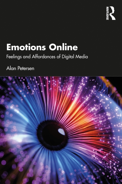 Emotions Online : Feelings and Affordances of Digital Media, EPUB eBook