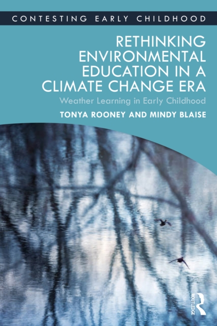 Rethinking Environmental Education in a Climate Change Era : Weather Learning in Early Childhood, PDF eBook