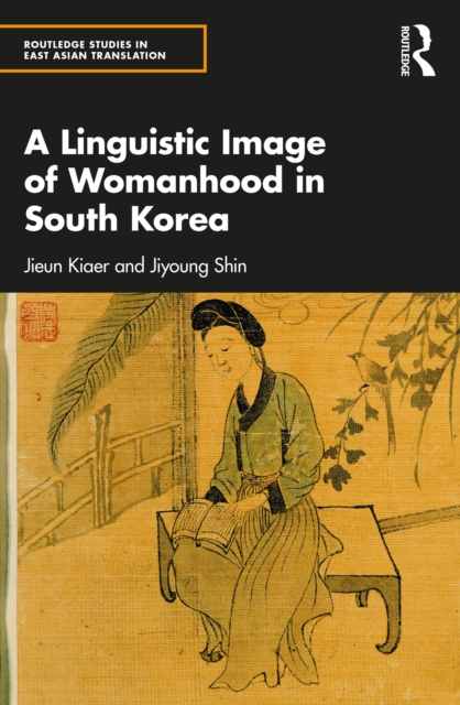 A Linguistic Image of Womanhood in South Korea, PDF eBook