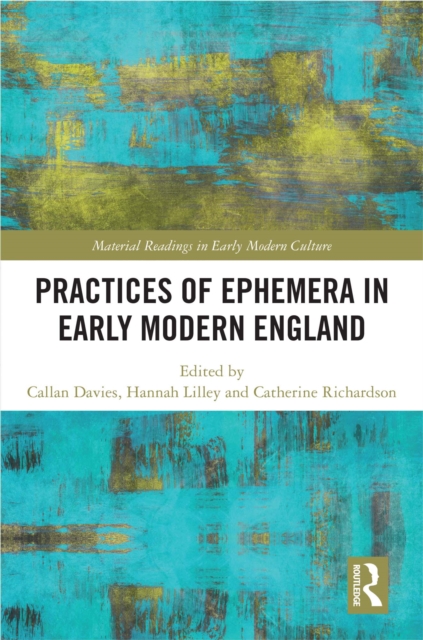 Practices of Ephemera in Early Modern England, EPUB eBook