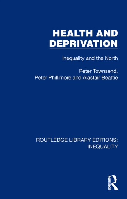 Health and Deprivation : Inequality and the North, EPUB eBook