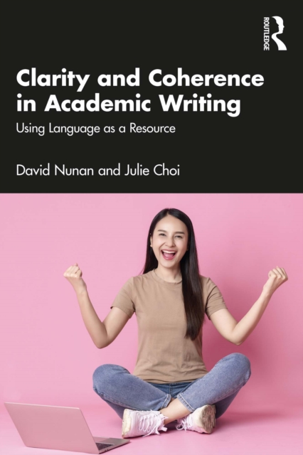 Clarity and Coherence in Academic Writing : Using Language as a Resource, PDF eBook