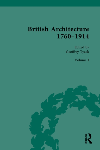 British Architecture 1760-1914 : Volume I: 1760-1830, PDF eBook