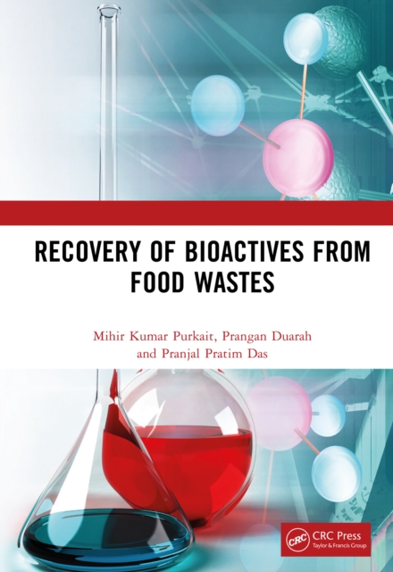 Recovery of Bioactives from Food Wastes, PDF eBook