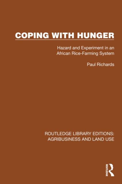 Coping with Hunger : Hazard and Experiment in an African Rice-Farming System, PDF eBook