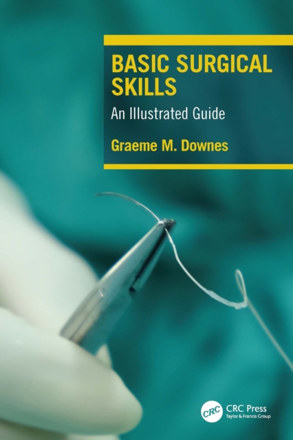 Basic Surgical Skills : An Illustrated Guide, PDF eBook