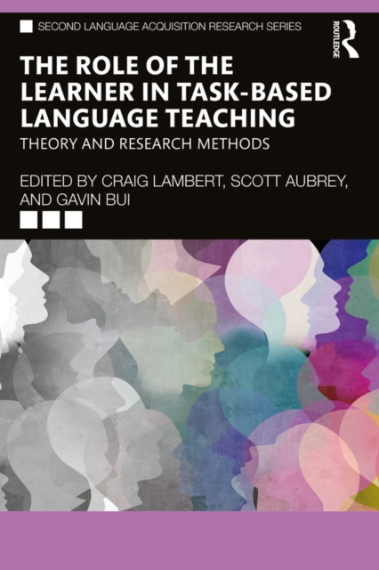 The Role of the Learner in Task-Based Language Teaching : Theory and Research Methods, EPUB eBook