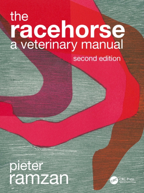 The Racehorse : A Veterinary Manual, PDF eBook