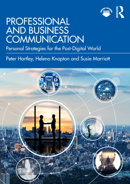 Professional and Business Communication : Personal Strategies for the Post-Digital World, EPUB eBook