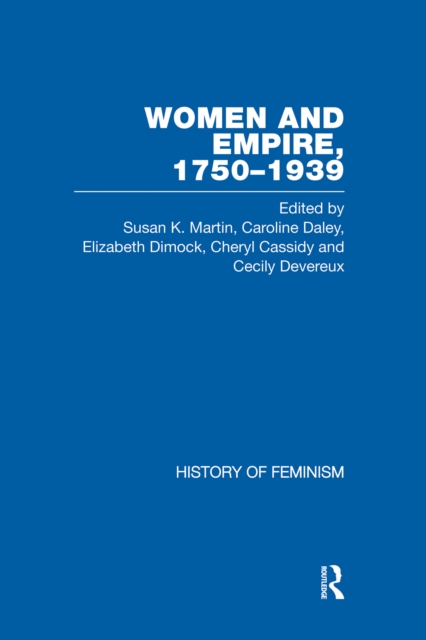 Cassidy et al.: Women and Empire, 1750-1939, Vol. V : Volume V: Canada, EPUB eBook