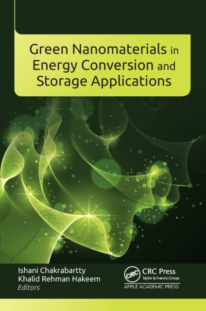 Green Nanomaterials in Energy Conversion and Storage Applications, PDF eBook