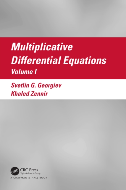 Multiplicative Differential Equations : Volume I, EPUB eBook