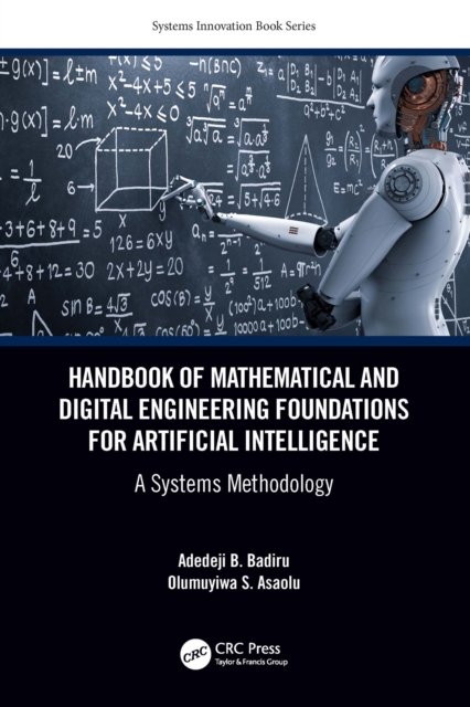Handbook of Mathematical and Digital Engineering Foundations for Artificial Intelligence : A Systems Methodology, PDF eBook