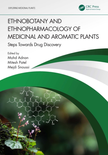 Ethnobotany and Ethnopharmacology of Medicinal and Aromatic Plants : Steps Towards Drug Discovery, EPUB eBook