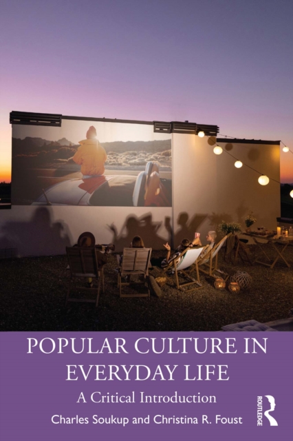 Popular Culture in Everyday Life : A Critical Introduction, EPUB eBook