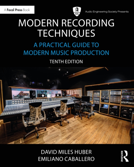 Modern Recording Techniques : A Practical Guide to Modern Music Production, PDF eBook