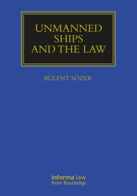 Unmanned Ships and the Law, EPUB eBook