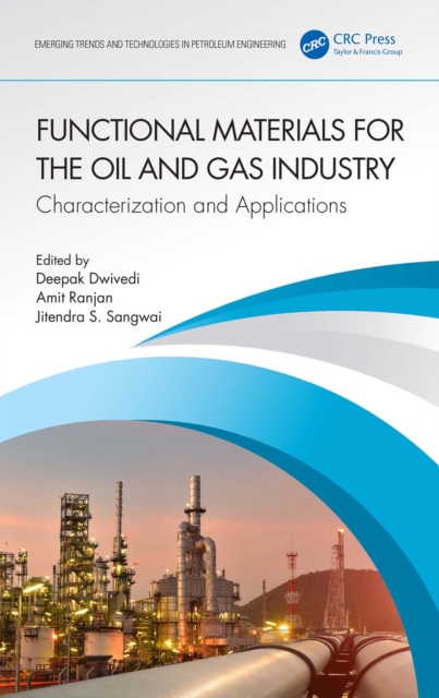 Functional Materials for the Oil and Gas Industry : Characterization and Applications, EPUB eBook