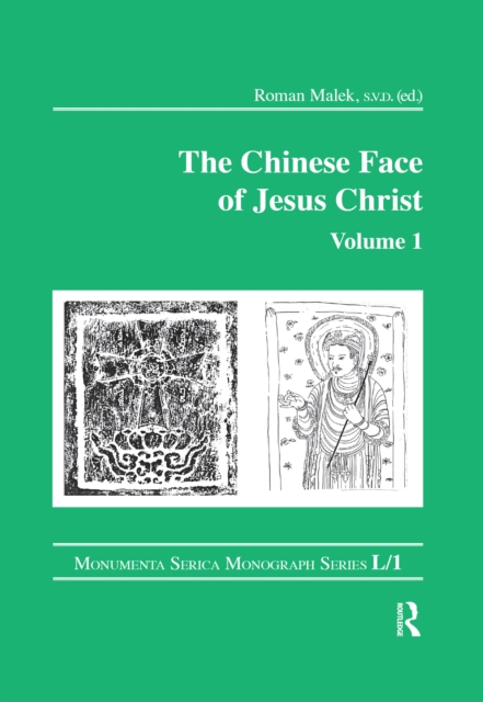 The Chinese Face of Jesus Christ: Volume 1, PDF eBook