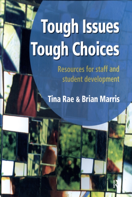 Tough Issues, Tough Choices : Resources for Staff and Student Development, EPUB eBook
