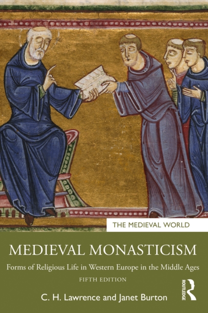 Medieval Monasticism : Forms of Religious Life in Western Europe in the Middle Ages, EPUB eBook