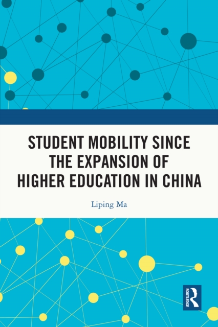 Student Mobility Since the Expansion of Higher Education in China, EPUB eBook