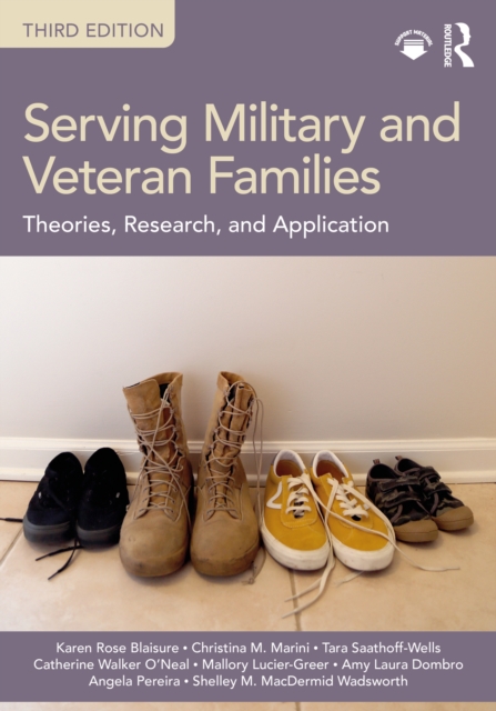 Serving Military and Veteran Families : Theories, Research, and Application, EPUB eBook