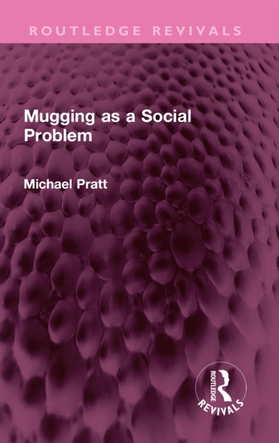 Mugging as a Social Problem, EPUB eBook