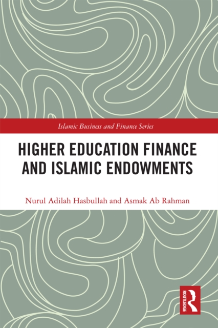 Higher Education Finance and Islamic Endowments, PDF eBook