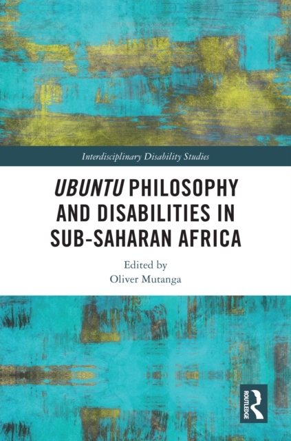 Ubuntu Philosophy and Disabilities in Sub-Saharan Africa, PDF eBook