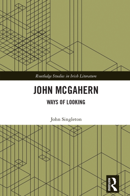 John McGahern : Ways of Looking, PDF eBook