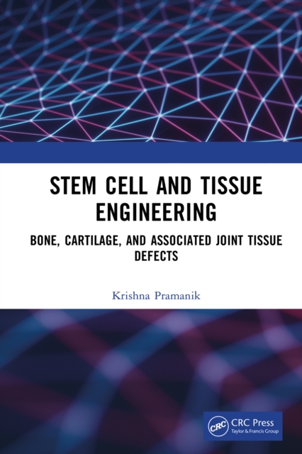 Stem Cell and Tissue Engineering : Bone, Cartilage, and Associated Joint Tissue Defects, EPUB eBook