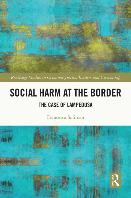 Social Harm at the Border : The Case of Lampedusa, EPUB eBook