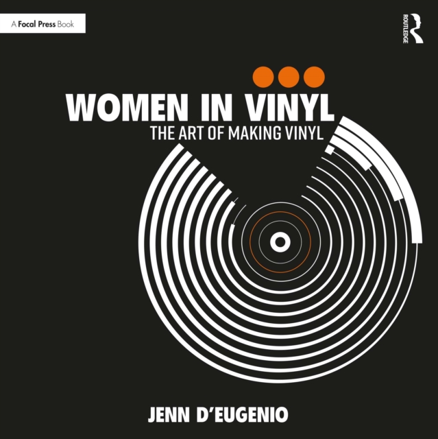 Women in Vinyl : The Art of Making Vinyl, PDF eBook