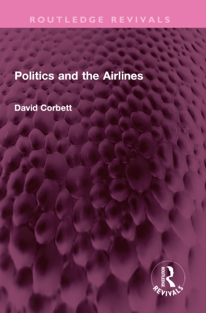 Politics and the Airlines, PDF eBook