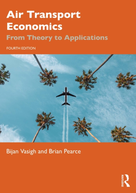 Air Transport Economics : From Theory to Applications, EPUB eBook