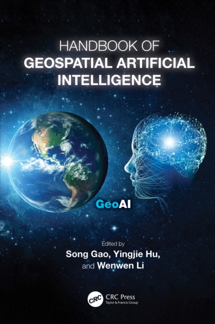 Handbook of Geospatial Artificial Intelligence, PDF eBook