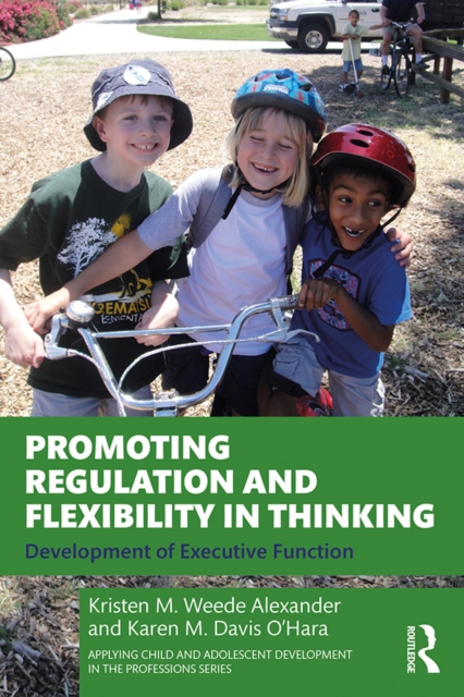 Promoting Regulation and Flexibility in Thinking : Development of Executive Function, PDF eBook