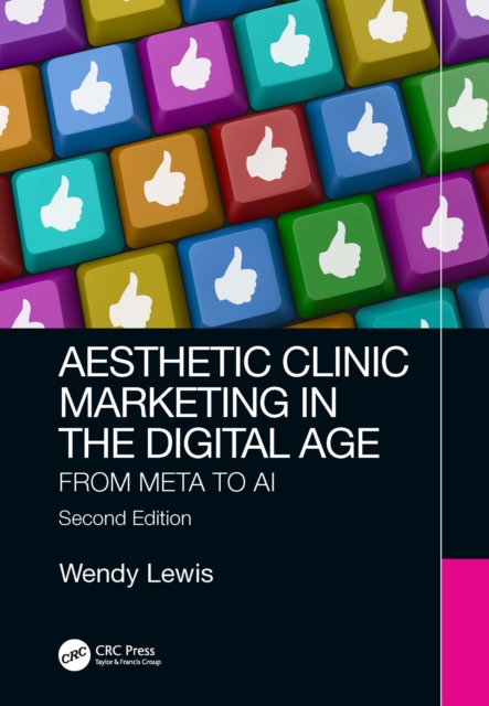 Aesthetic Clinic Marketing in the Digital Age : From Meta to AI, PDF eBook