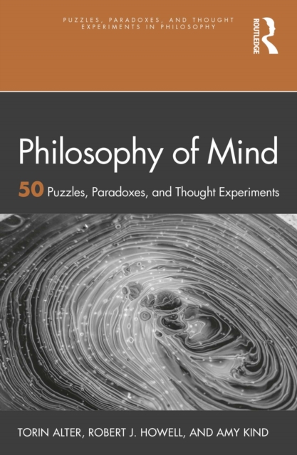 Philosophy of Mind : 50 Puzzles, Paradoxes, and Thought Experiments, EPUB eBook