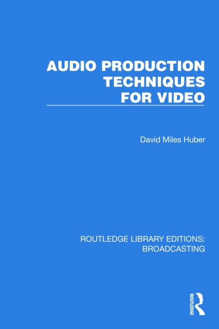 Audio Production Techniques for Video, EPUB eBook