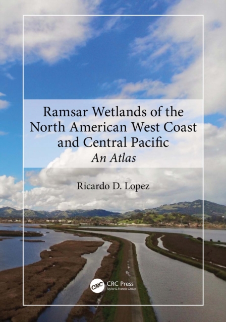 Ramsar Wetlands of the North American West Coast and Central Pacific : An Atlas, EPUB eBook