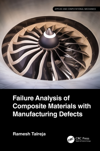 Failure Analysis of Composite Materials with Manufacturing Defects, PDF eBook