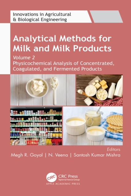Analytical Methods for Milk and Milk Products : Volume 2: Physicochemical Analysis of Concentrated, Coagulated and Fermented Products, PDF eBook