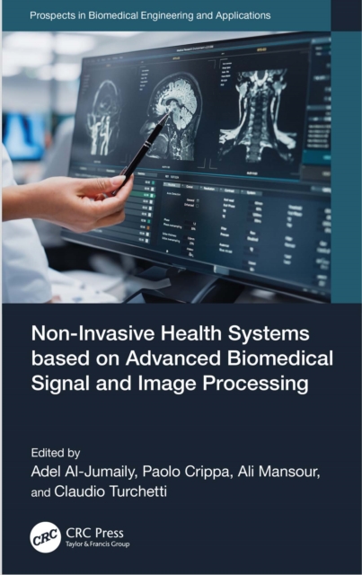 Non-Invasive Health Systems based on Advanced Biomedical Signal and Image Processing, EPUB eBook