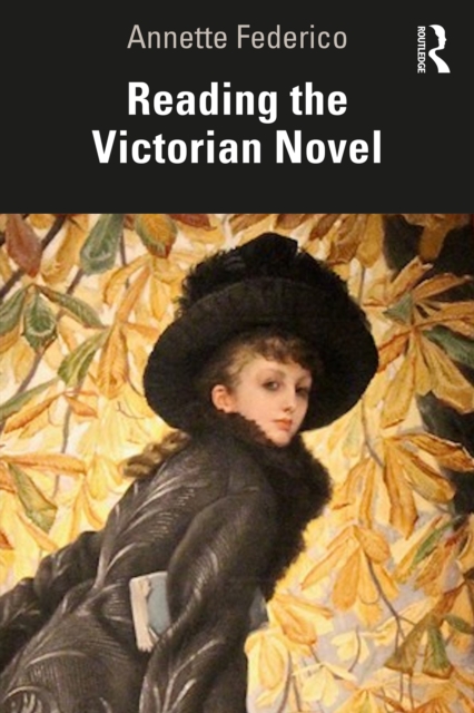 Reading the Victorian Novel, PDF eBook